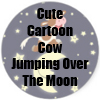 Cute Cartoon Cow Jumping Over The Moon T-Shirts, accessories and gift items by Cheerful Madness!! at Zazzle