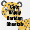 Cute Happy Cartoon Cheetah T-Shirts, gifts and accessories Collection by Cheerful Madness!! at Zazzle
