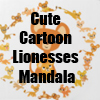 Cute Cartoon Lionesses Mandala Merchandise, T-Shirts and gifts Collection by Cheerful Madness!! at Zazzle