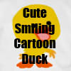 Cute Smiling Cartoon Duck T-Shirts and gift items for the whole family by Cheerful Madness!! at Zazzle